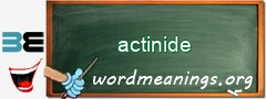 WordMeaning blackboard for actinide